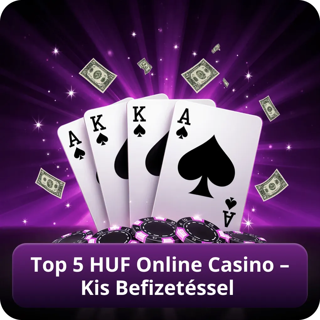 Top 5 HUF Online Casino – Kis Befizetéssel